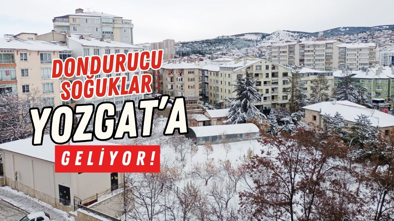 Yozgat’ta Kar Yağışı Başlıyor! Hava Sıcaklıkları Düşecek!