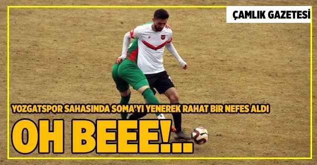 Yozgatspor sahasında Soma’yı yenerek rahat bir nefes aldı