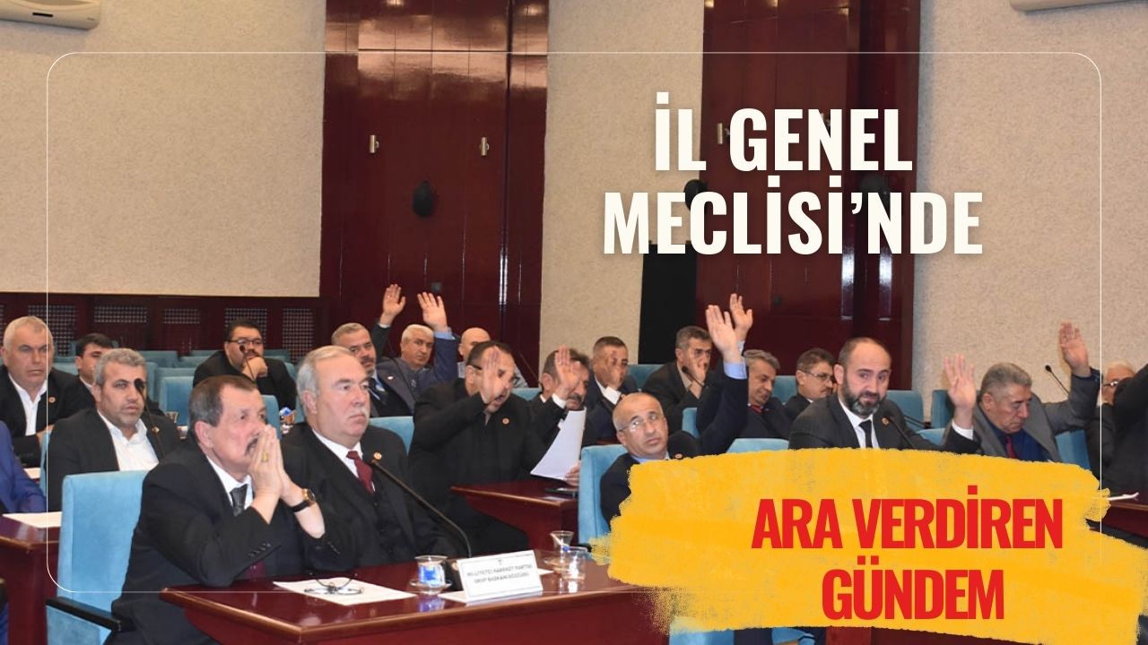 Yozgat İl Genel Meclisi’nde Gündem Yoğun