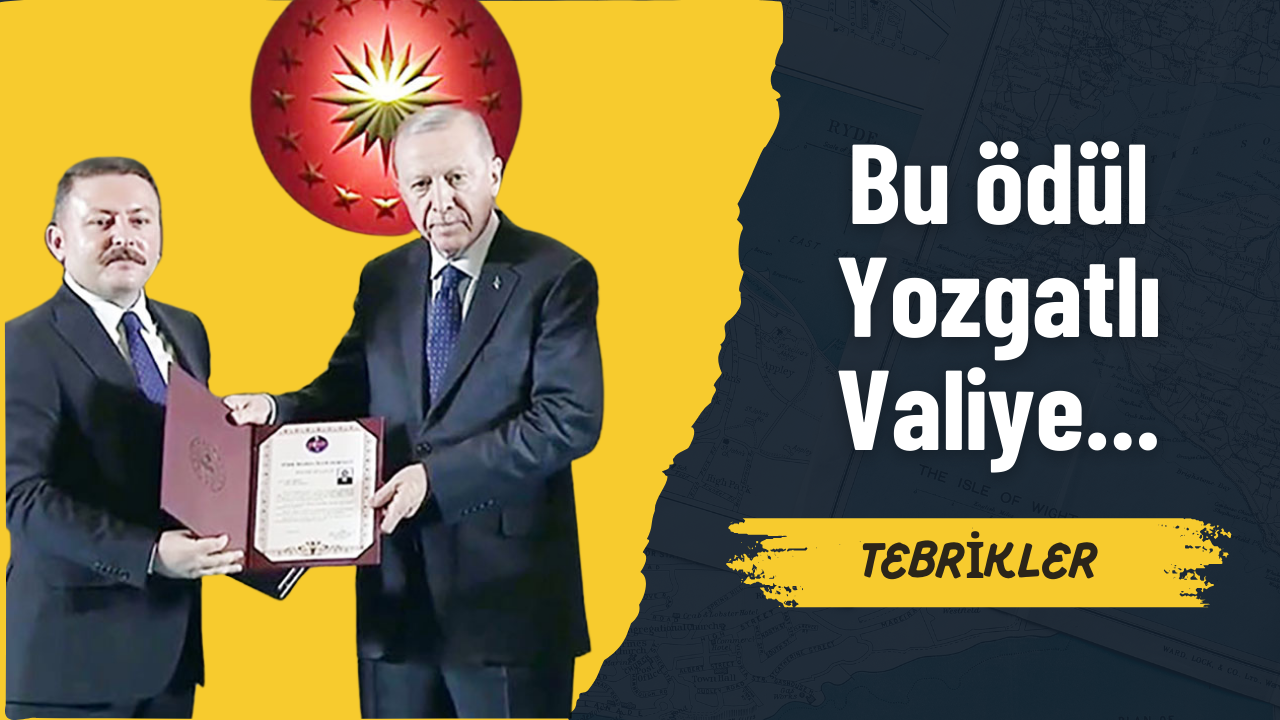 Yozgatlı valiye Cumhurbaşkanı Erdoğan’dan üstün hizmet ödülü!