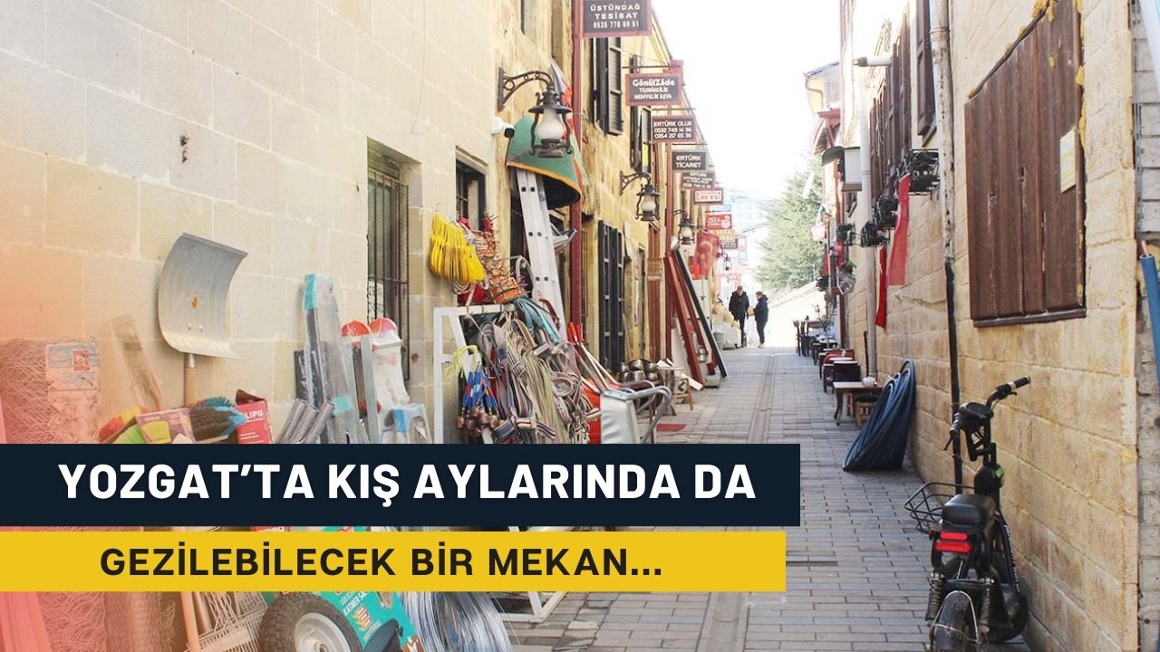 Hem Yozgatlıları Hem de Turistleri Büyüleyen Sokak!