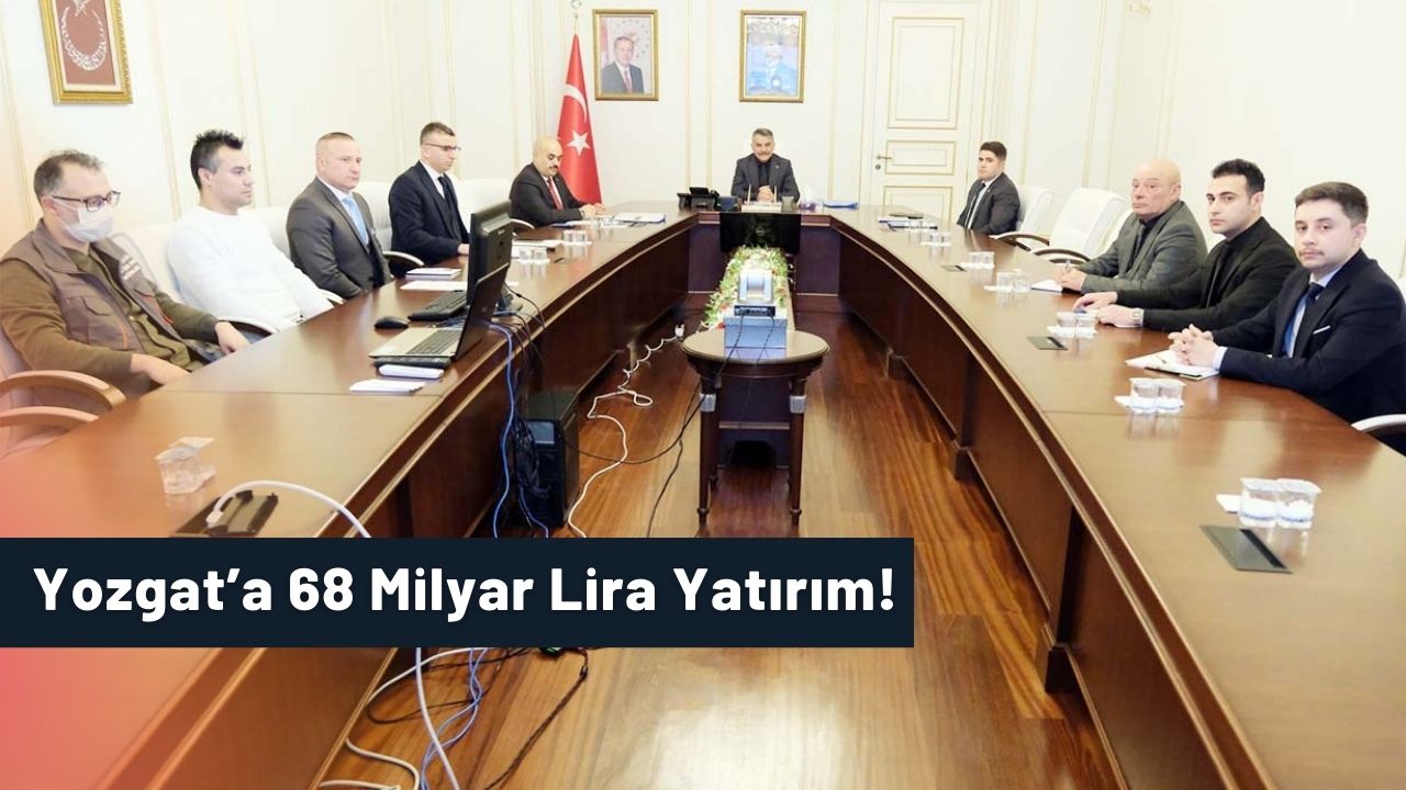 Yozgat’a 262 Yatırım Projesi!