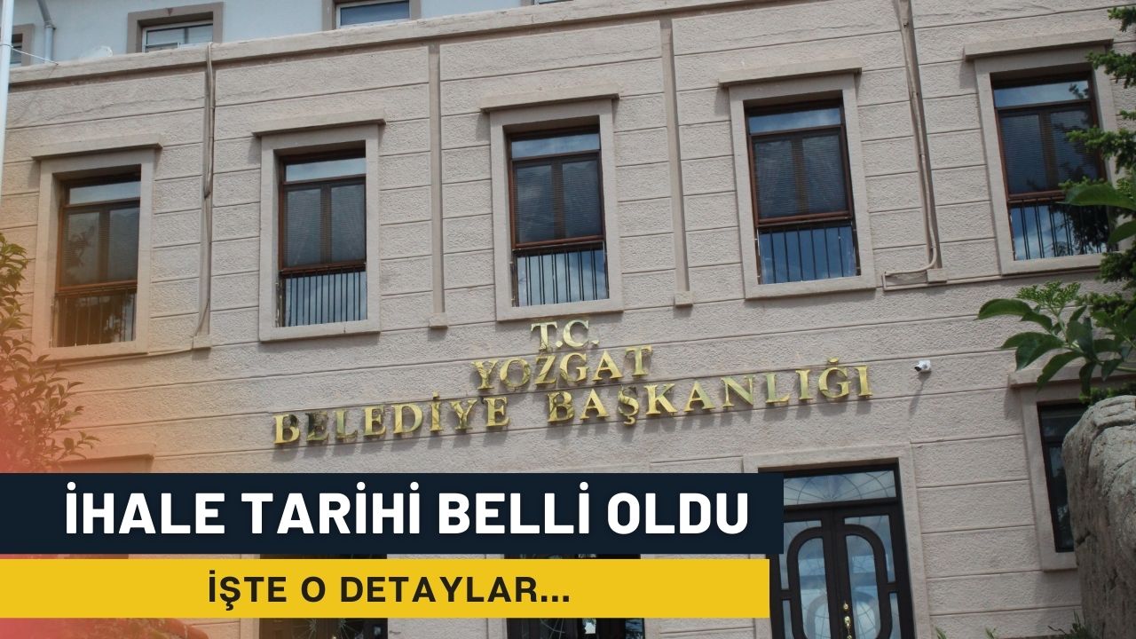 Yozgat Belediyesi İhale İlanı Yayınladı!