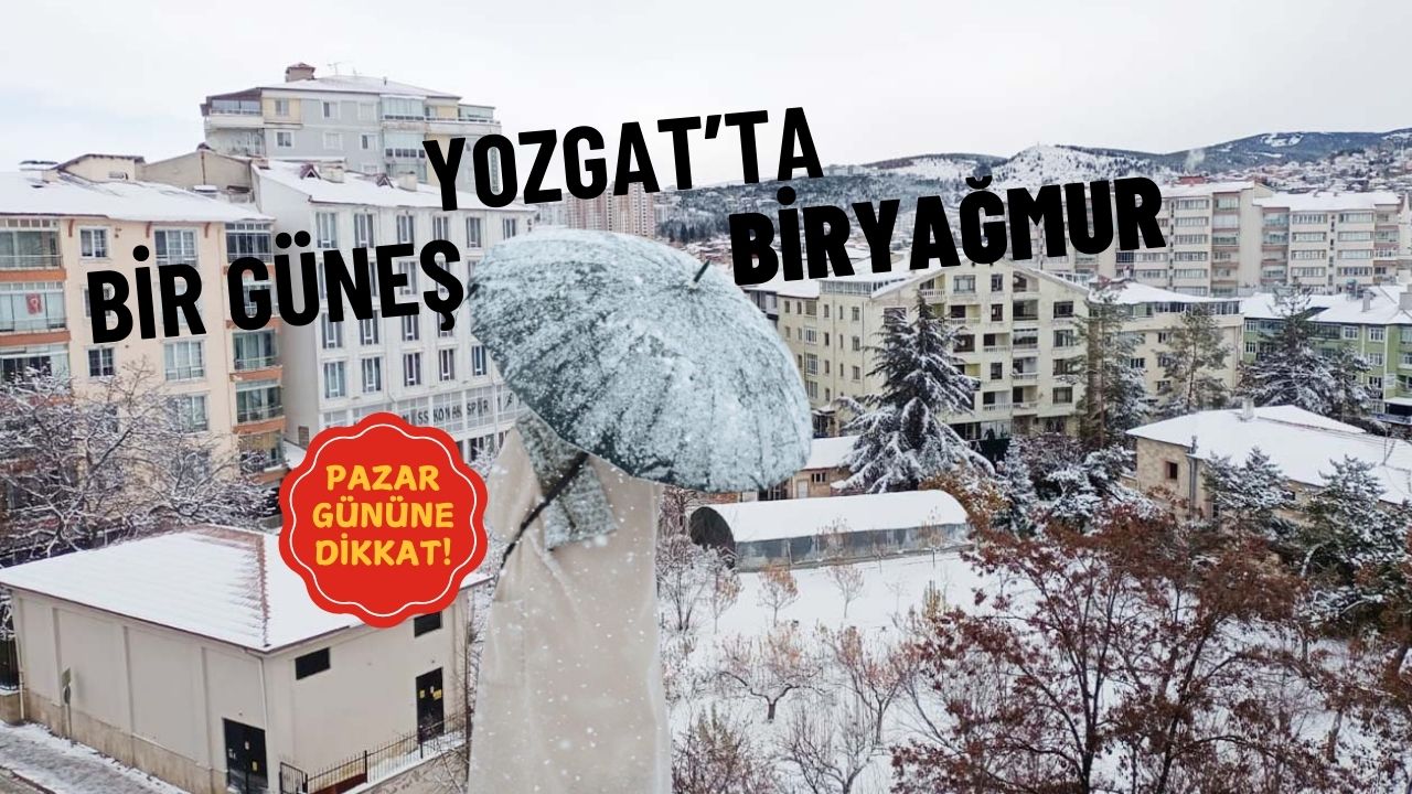 Yozgat’ta Yağmur ve Güneş Bir Arada!