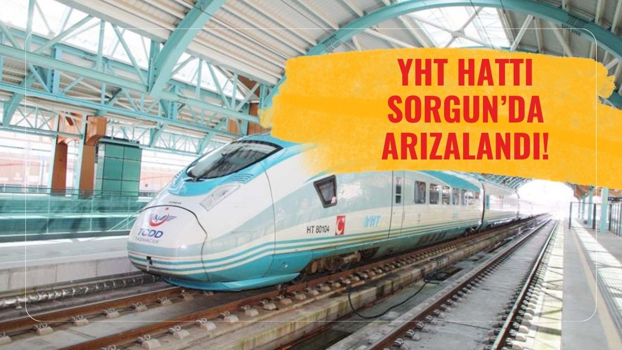 Sivas-Yozgat-Ankara YHT Hattında Arıza!