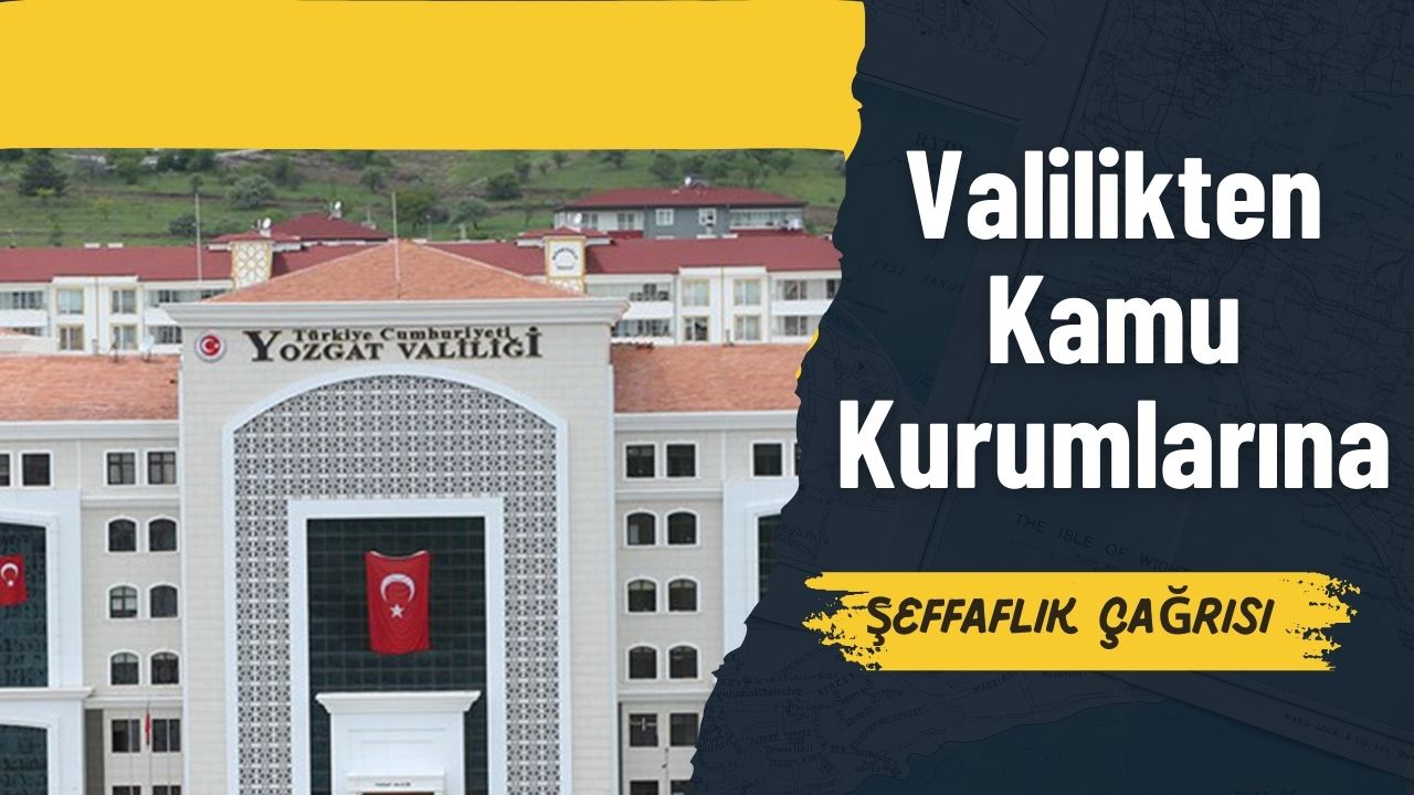 Yozgat Valiliği Kamu Kurumlarını Uyardı