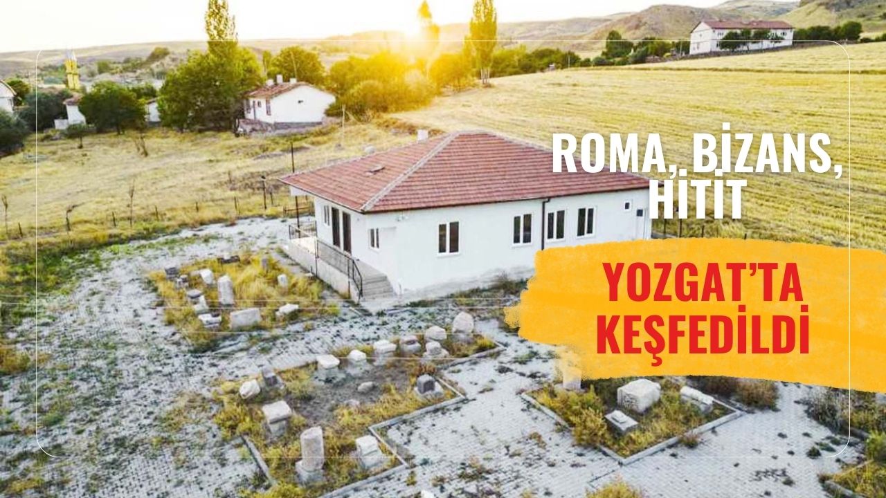 Yozgat'ta Keşfedilen Antik Kent Kalıntıları Tarihe Işık Tutuyor!