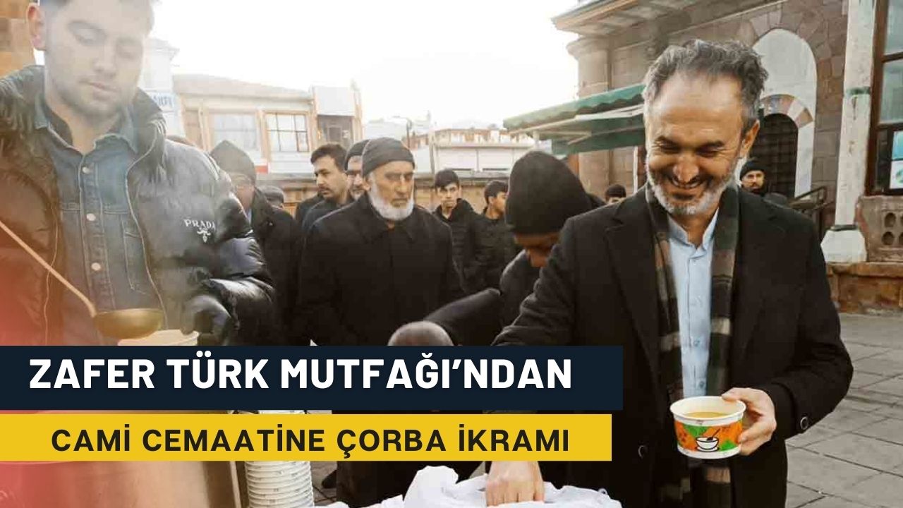 Yozgat Zafer Türk Mutfağı’ndan Çorba İkramı