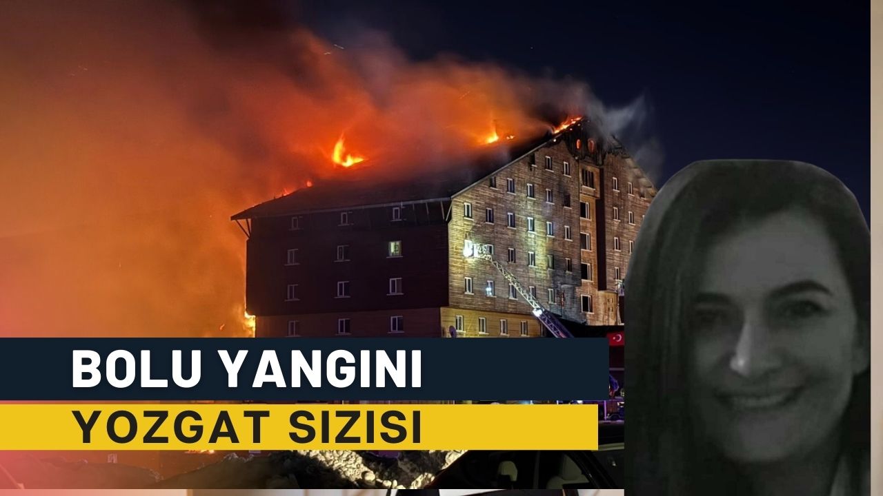 Bolu'daki yangından Yozgat'a acı haber geldi