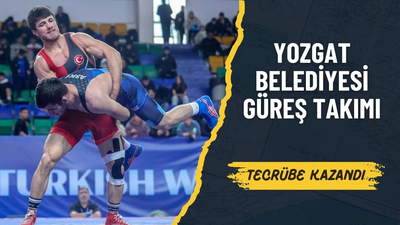 Yozgatspor 1959 FK Güreş Takımı İlk Kez Türkiye Şampiyonasında