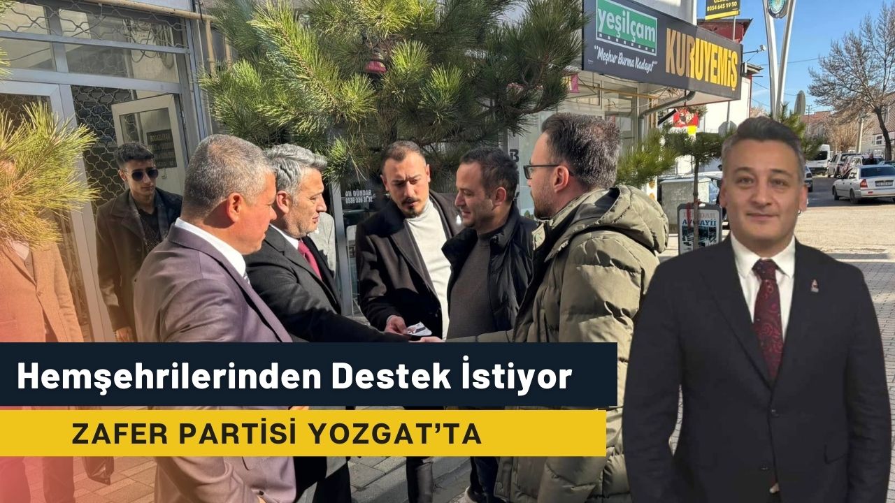 Yozgat'ın efsane milletvekilinin oğlu Zafer Partisi ile memleketinde boy gösterdi!