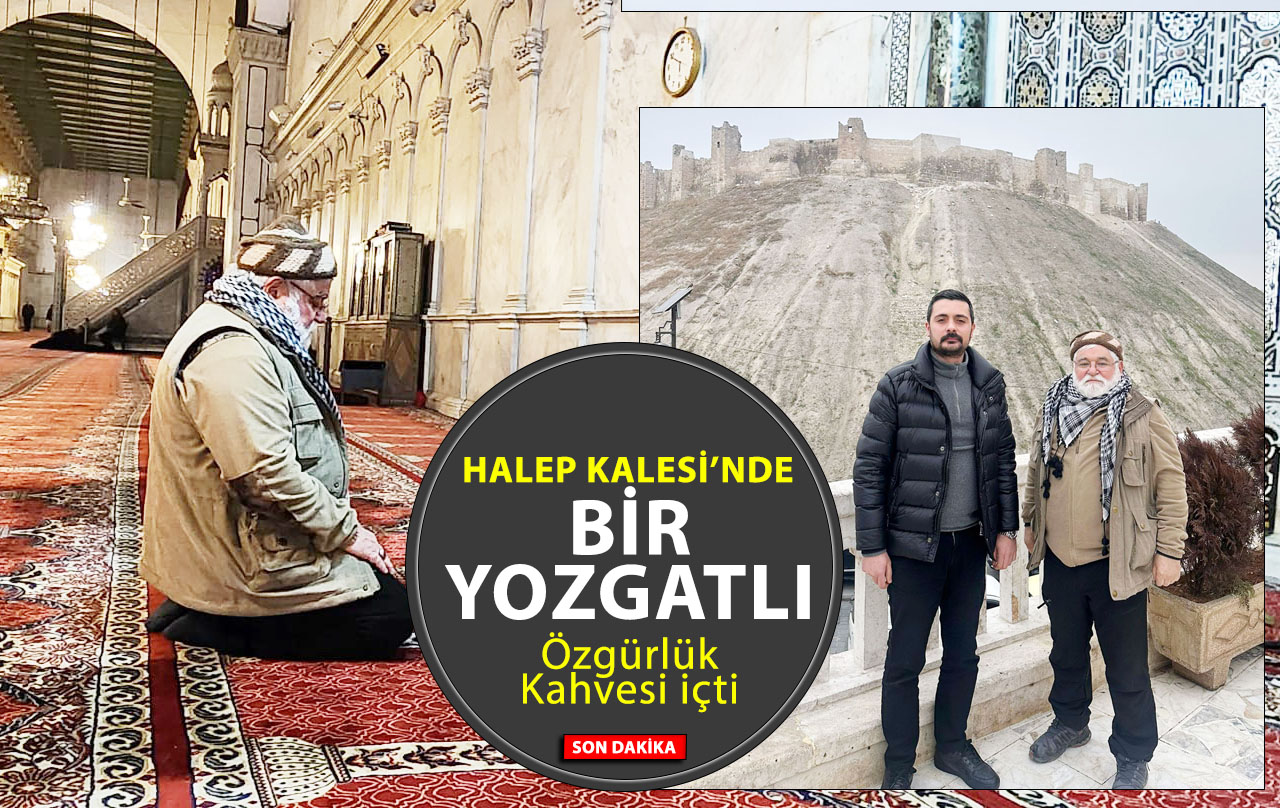 Bir Yozgatlı'dan Halep Kalesi'nde özgürlük kahvesi