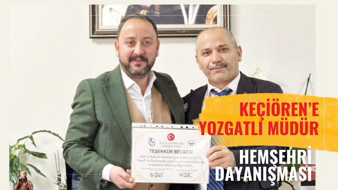 Ankara Keçiören Belediyesi'nde bir Yozgatlı!