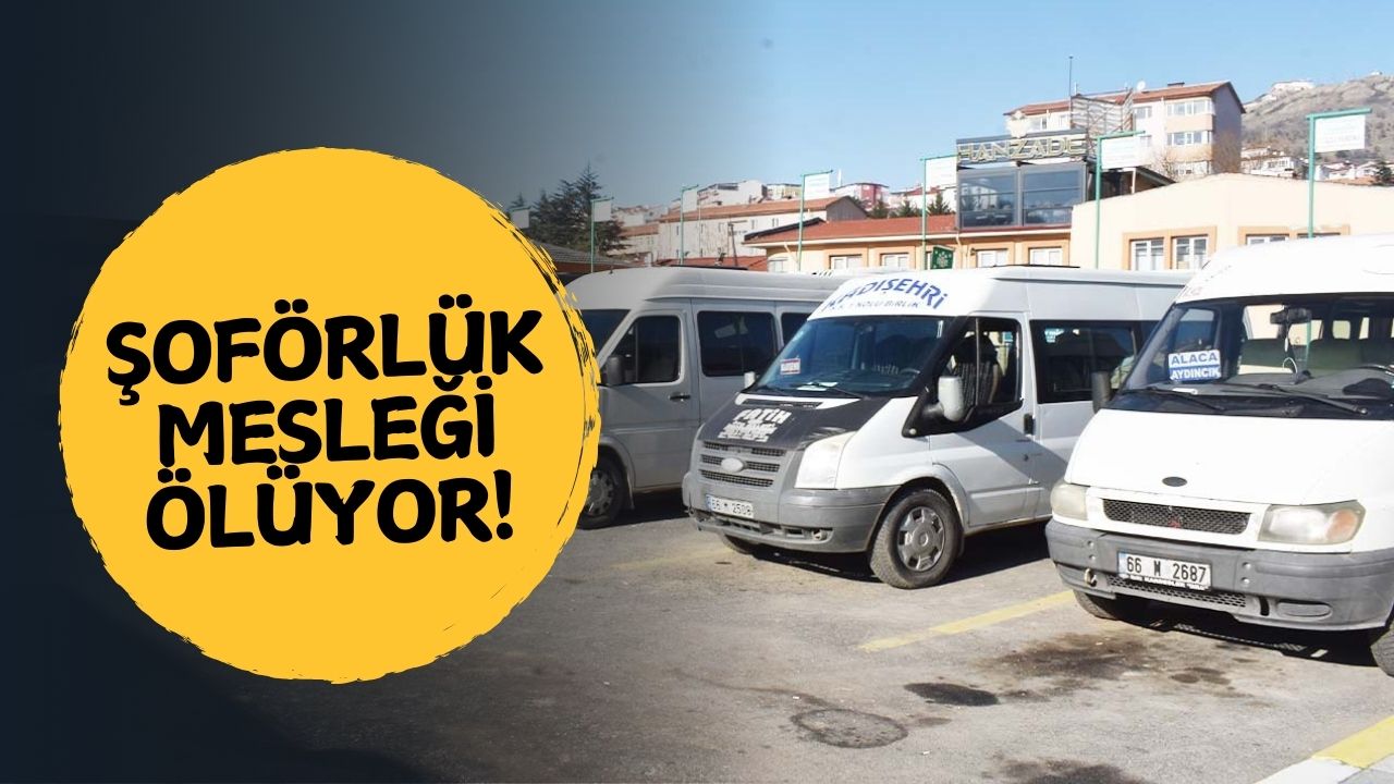 Yozgat’ta Şoförlük Mesleği Zorluklarla Boğuşuyor!