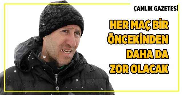 Yozgatspor 1959 FK Teknik Direktörü Cemal Çıldır: Her maç bir öncekinden de zor olacak