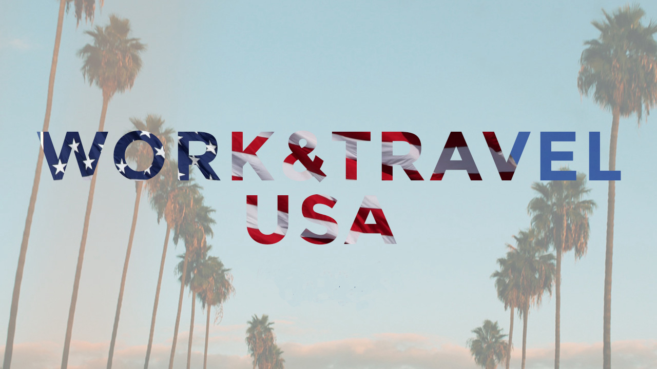 Work and Travel Şartları Neler? 2025