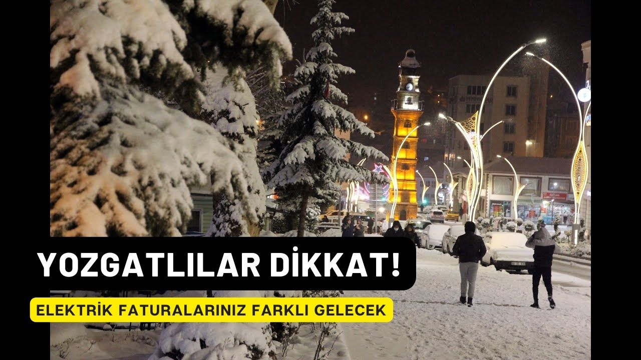 Yozgatlılar Dikkat! Elektrik Faturalarınız Farklı Gelecek!