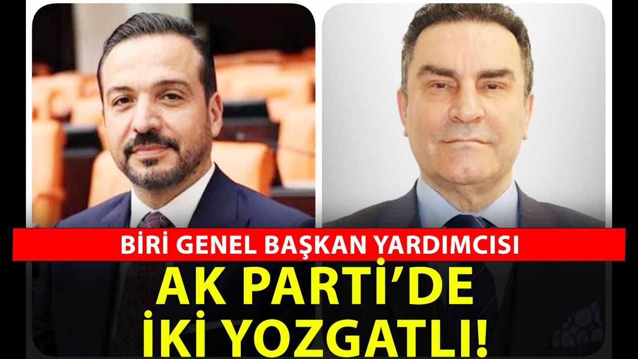AK Parti MKYK'da iki Yozgatlı: biri genel başkan yardımcısı!