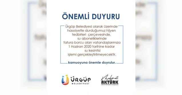 Ürgüp Belediyesi 1 Haziran’a kadar su kesintisi yapmayacak
