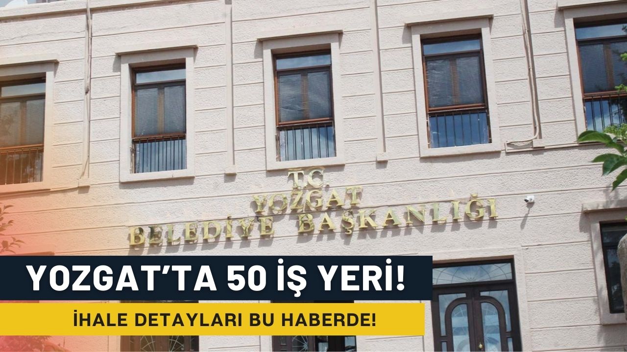Yozgat Belediyesi 50 İşyerini Kiraya Veriyor!