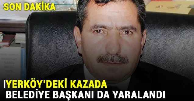 Yerköy'deki 10 kişinin Yaralandığı Trafik Kazası'nda Bir de Belediye Başkanı Var!