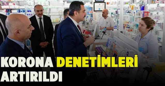 Korona Denetimleri artırıldı