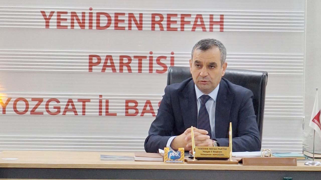 Yeniden Refah Partisi Yozgat İl Başkanı Adıgözel Çağrıda Bulundu!