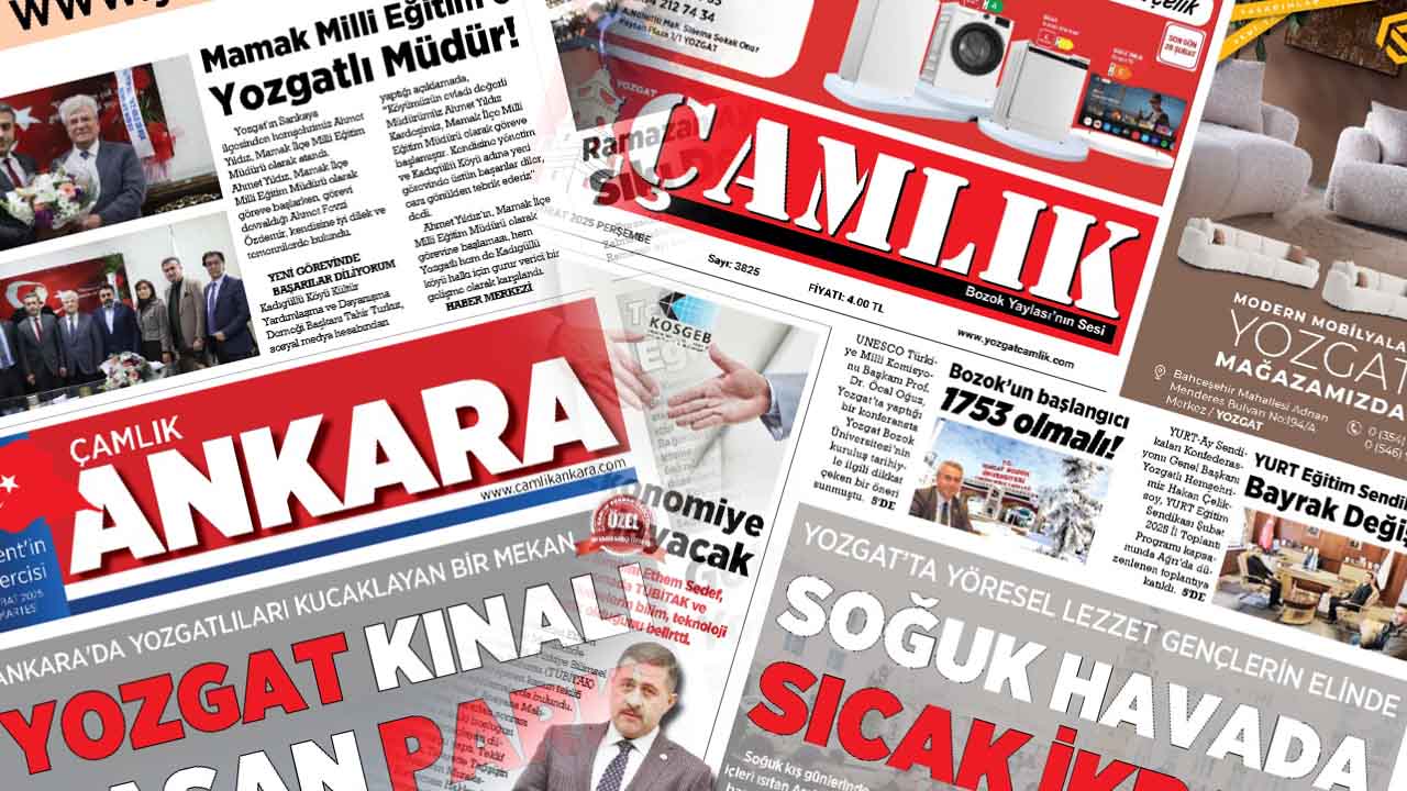 Yozgat Gazeteleri neler? Yozgat haberlerini nereden okurum? Yozgat Çamlık Gazetesi Öncü Rol Üstleniyor!