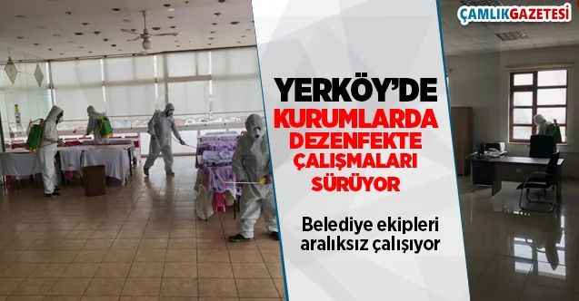 Yerköy'de Dezenfekte Çalışmaları Sürüyor