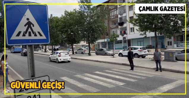 Güvenli geçiş!