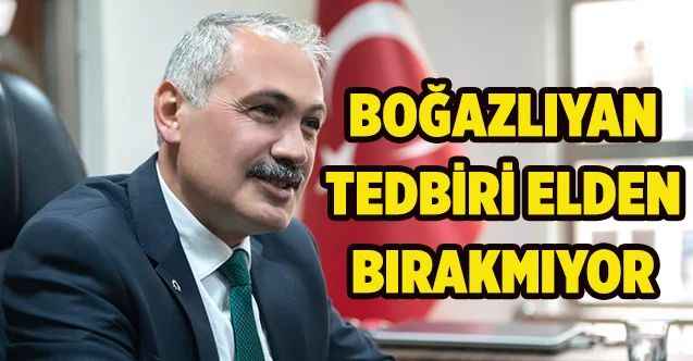 Boğazlıyan tedbiri elden bırakmıyor