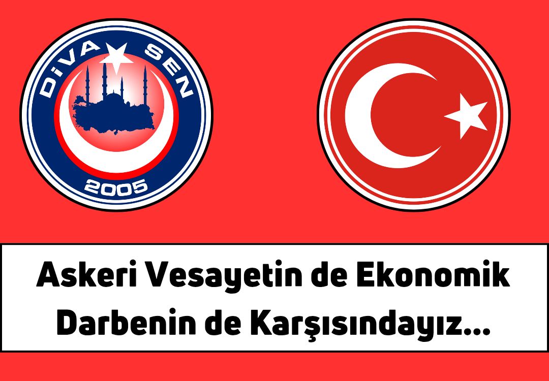 Diva-Sen Genel Merkezi'nden Ekonomik Vesayet Girişimlerine Karşı İlkeli Duruş