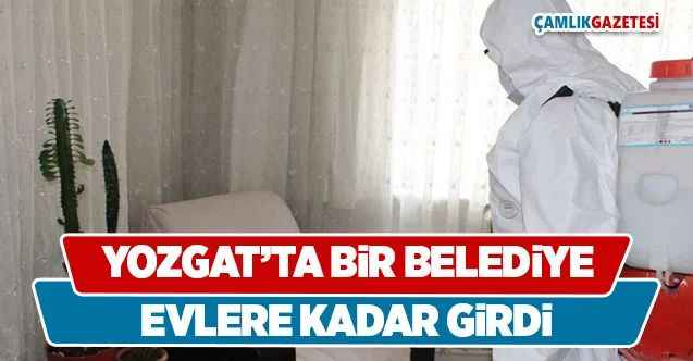 Boğazlıyan Belediye Ekipleri Evlere Dezenfekte İşlemlerine Başladı