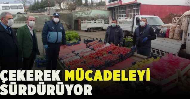 Çekerek, korona virüsle mücadeleyi sürdürüyor