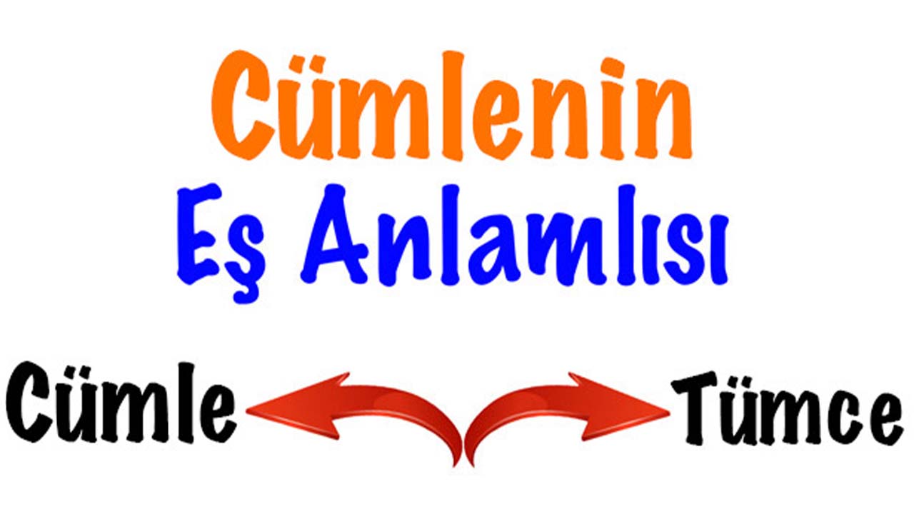 Cümle Kelimesinin Eş Anlamlısı Nedir