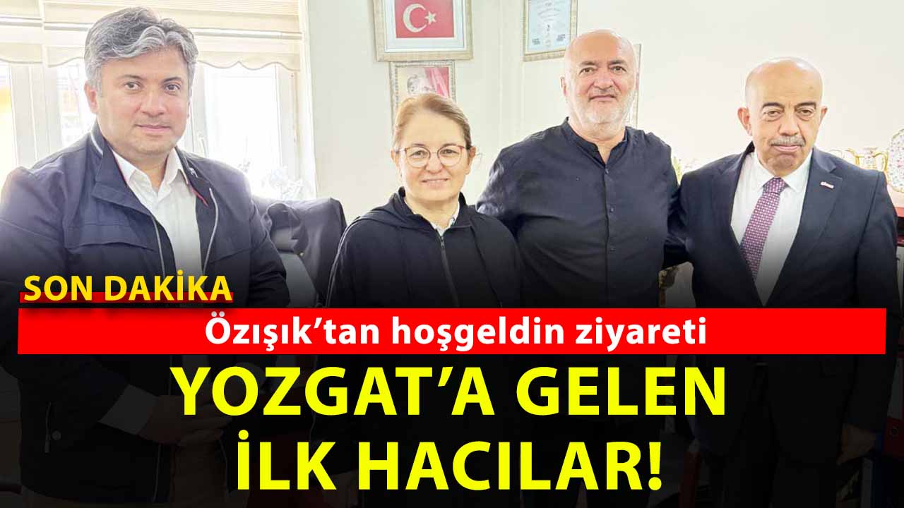 Yozgatlı Yıldırım Ailesi’ne Hacı Olmak Yakıştı: Sibel ve Oktay Yıldırım’a Hoş Geldin Ziyareti