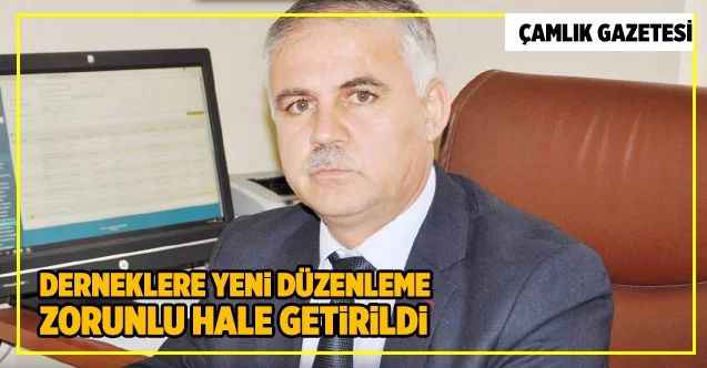 Dernekler kanununda değişiklik yapıldı