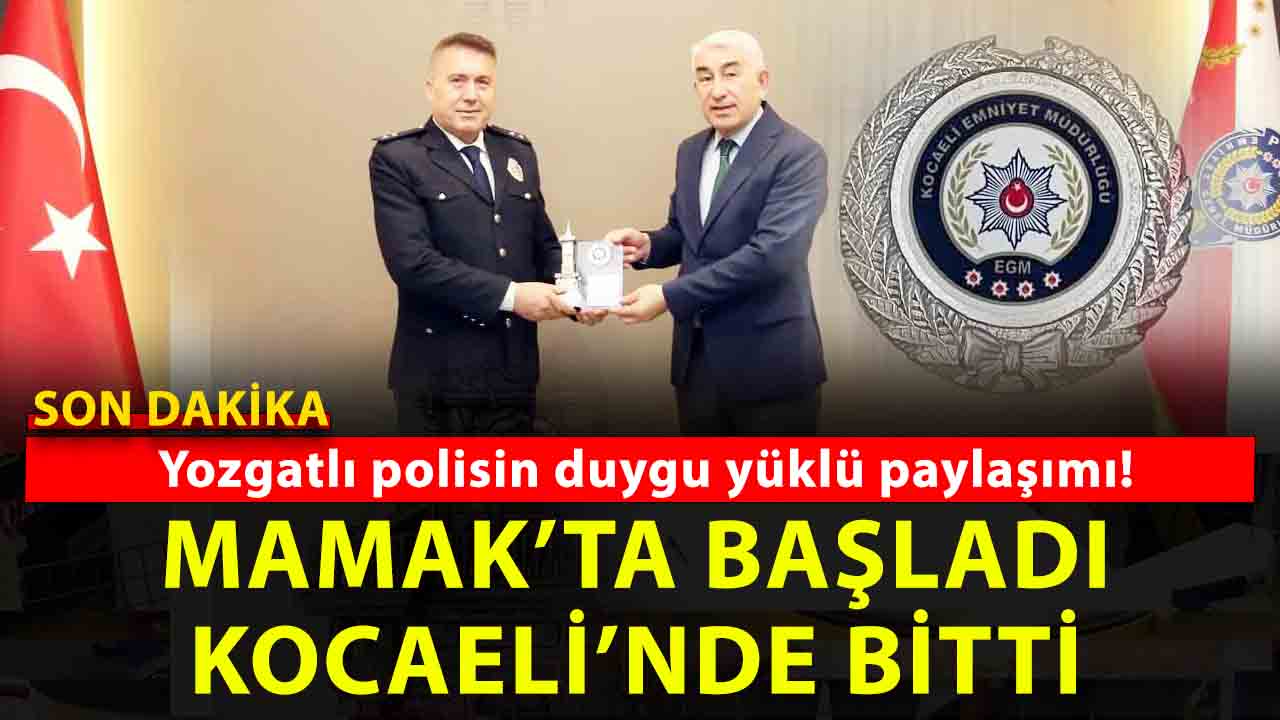 Yozgatlı emniyet mensubunun duygu yüklü paylaşımı! Mamak’ta Yozgatlı amirle başladı…