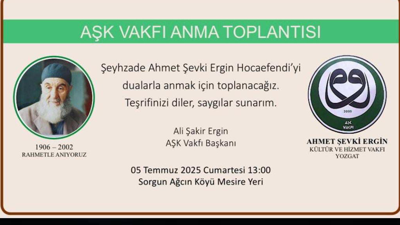 Gönül dünyamızın mimarı Şeyhzade Ahmet Şevki Ergin Hoca Efendi'yi anacağız