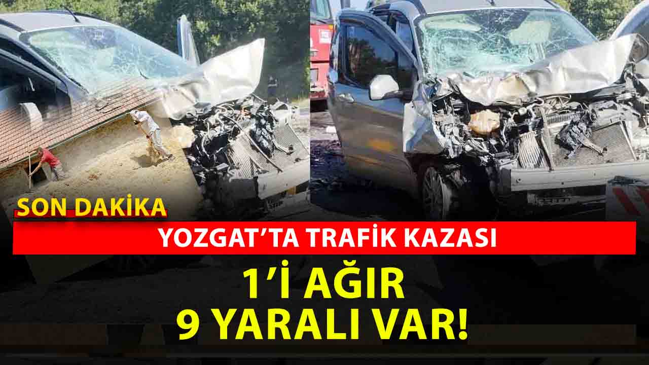 Yozgat Akdağmadeni’nde Kaza: 9 Kişi Yaralandı!