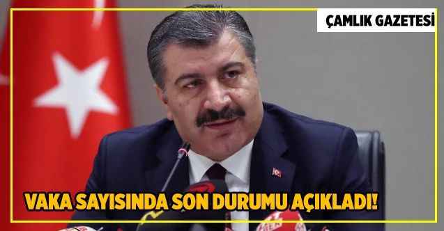 Bakan Koca corona virüsü vaka sayısında son durumu açıkladı!