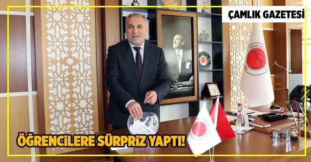 Öğrencilere sürpriz yaptı!