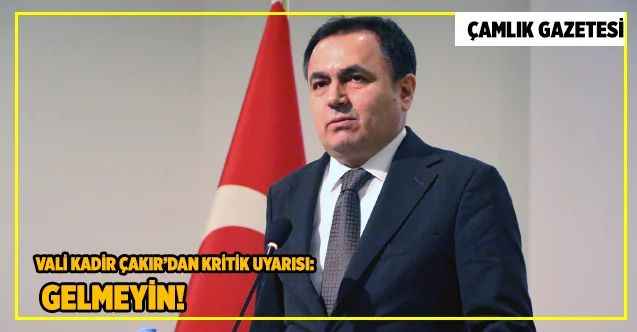 Yozgat Valisi Kadir Çakır'dan gurbette yaşayan Yozgatlılara korona çağrısı