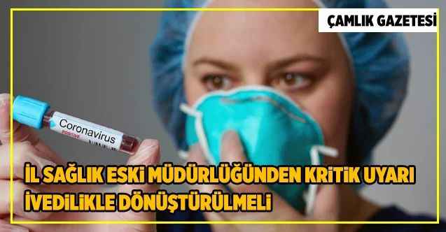 İl Sağlık Eski Müdürü Tuba Özdemir'den kritik koronavirüs uyarısı