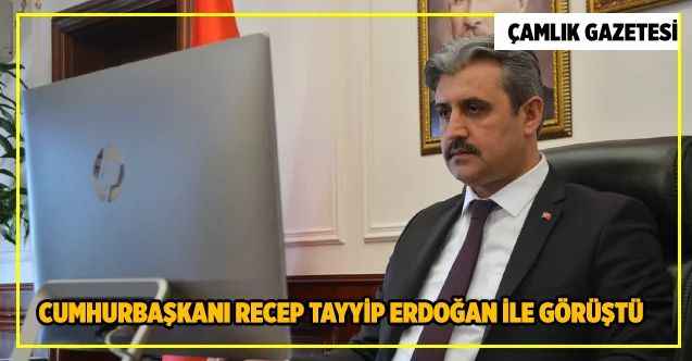 Yozgat Belediye Başkanı Celal Köse, Cumhurbaşkanı Recep Tayyip Erdoğan ile görüştü