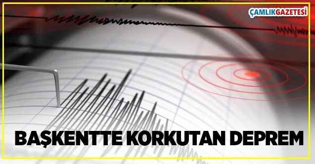 Başkentte korkutan deprem