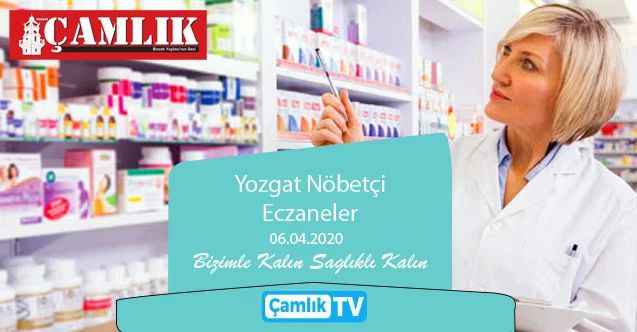 06 Nisan 2020 Pazartesi günü Yozgat ve ilçelerinde hangi eczane nöbetçi, Yozgat nöbetçi eczaneleri