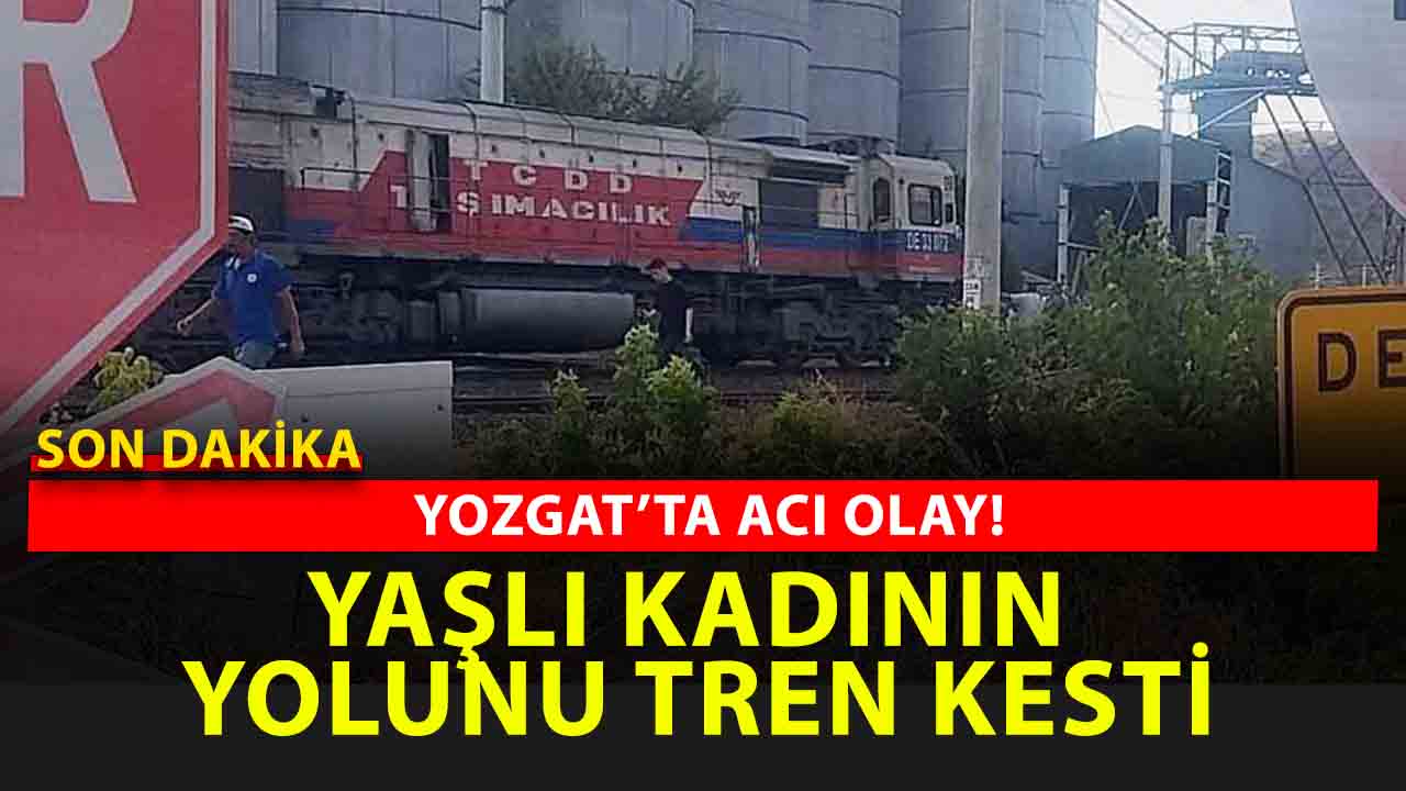 Yozgat’ta Yürek Yakan Kaza: Hemzemin Geçitte Trenin Çarptığı Kadın Hayatını Kaybetti