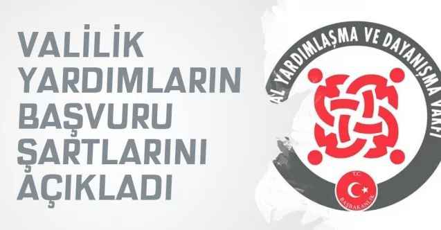 Yozgat Valiliği Sosyal Yardımlaşma ve Dayanışma Vakfı’na başvuru şartlarını açıkladı