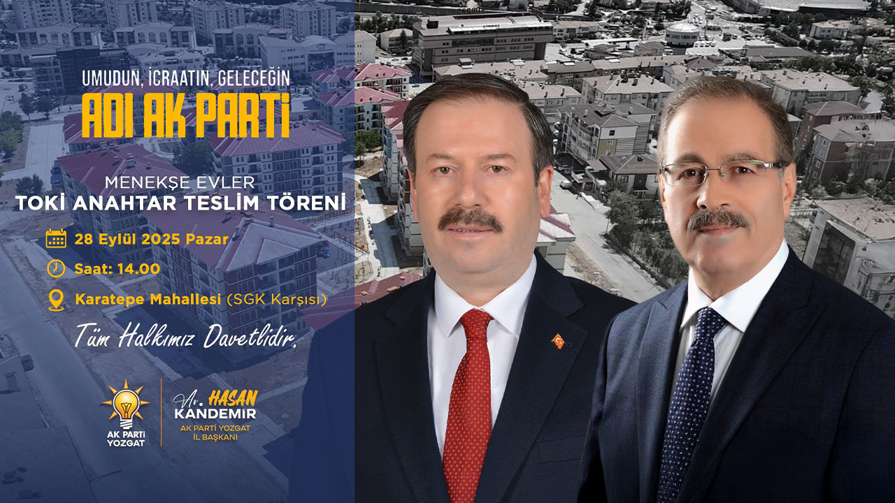 AK Parti Yozgat İl Başkanlığı’ndan davet! Yarın teslim ediliyor